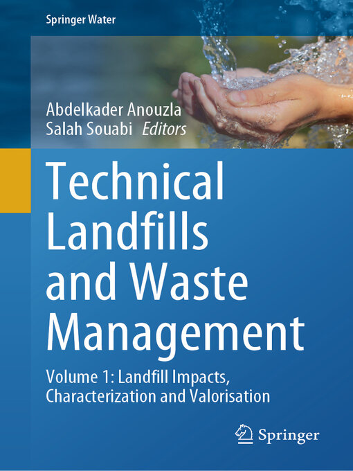 Title details for Technical Landfills and Waste Management, Volume 1 by Abdelkader Anouzla - Wait list